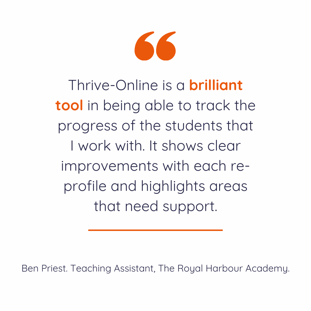 Quote from Ben Priest. Teaching Assistant, The Royal Harbour Academy.